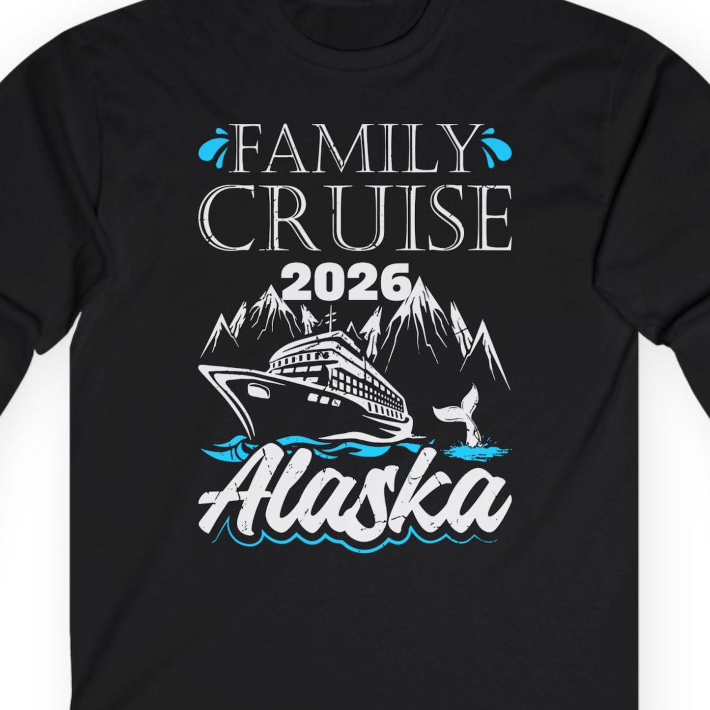 Alaska Family Cruise Shirt Long Sleeve Shirt – Black – Alaska Cruise Shirts Close Up