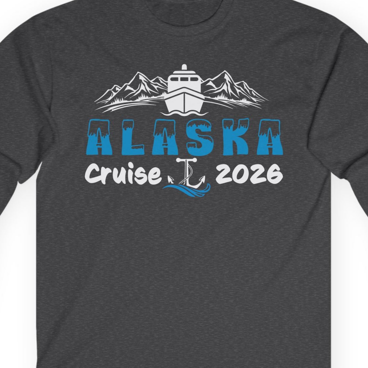 Alaska Cruise 2026 Shirt Long Sleeve Shirt – Dark Heather – Alaska Cruise Shirts Close Up
