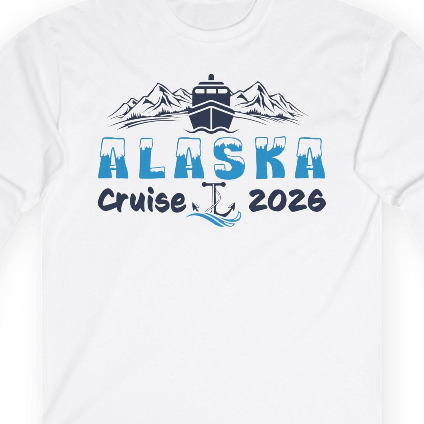 Alaska Cruise 2026 Shirt Long Sleeve Shirt – White – Alaska Cruise Shirts Close Up