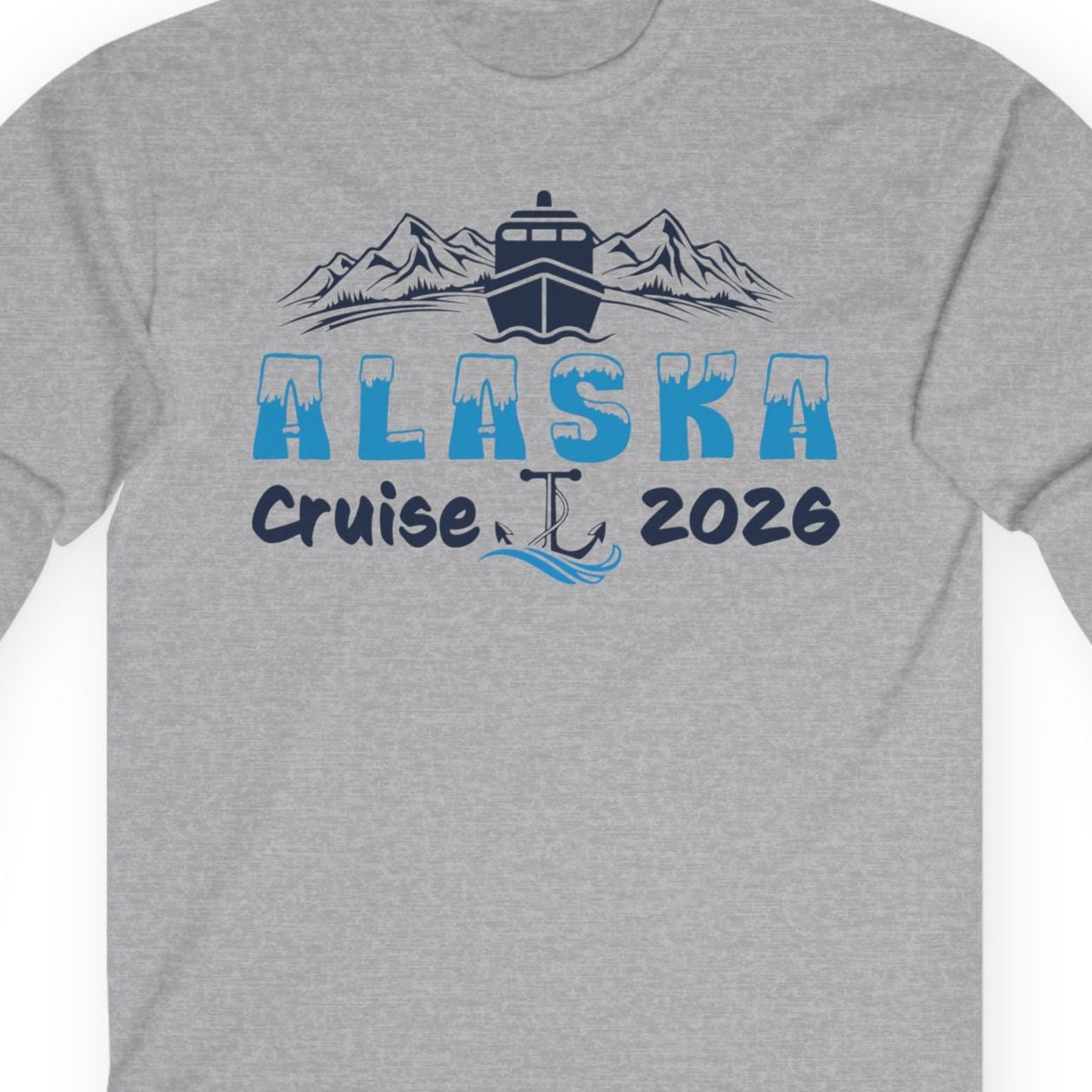 Alaska Cruise 2026 Shirt Long Sleeve Shirt – Sport Grey – Alaska Cruise Shirts Close Up