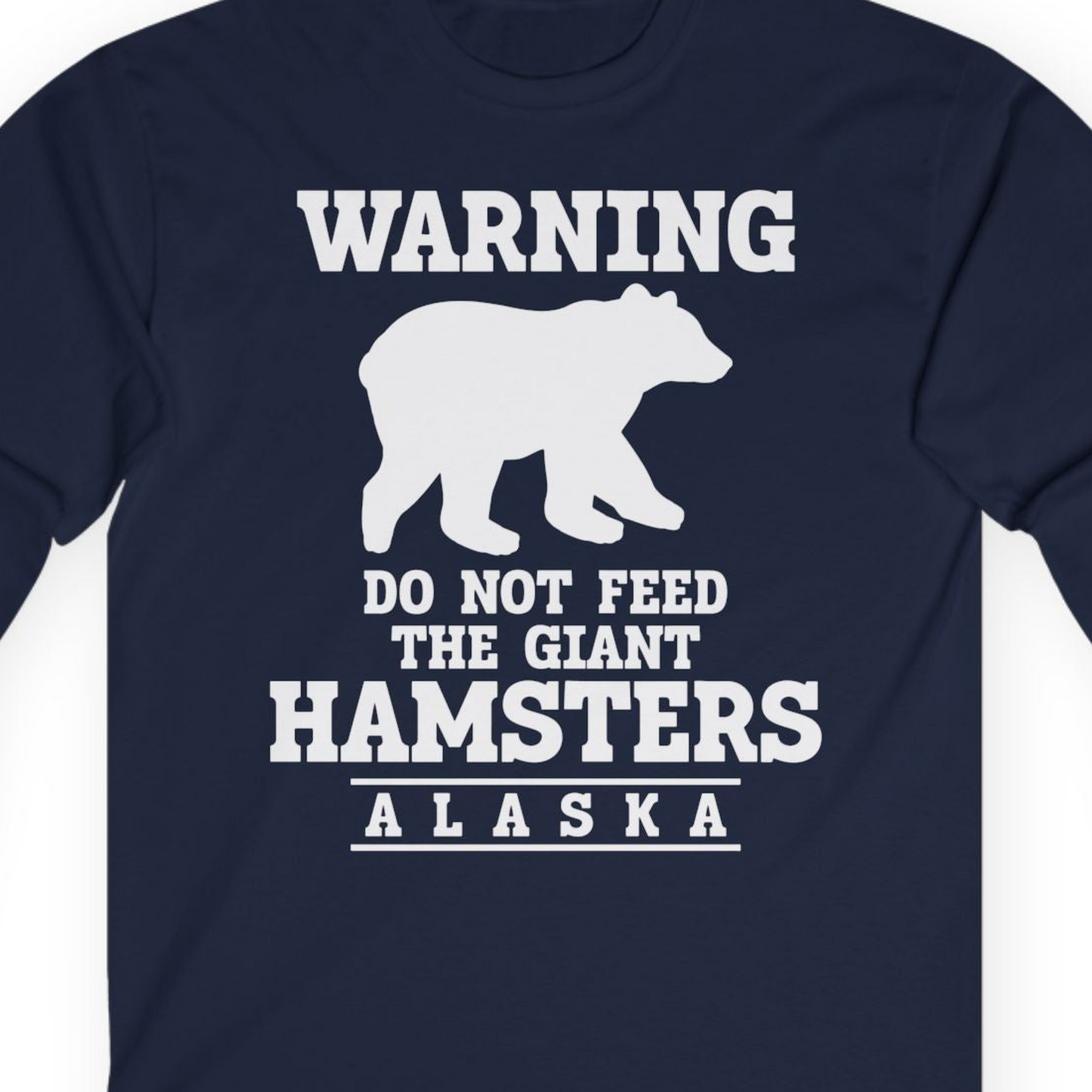 Funny Alaska Bear Warning Shirt Long Sleeve Shirt – Unknown – Alaska Cruise Shirts Close Up