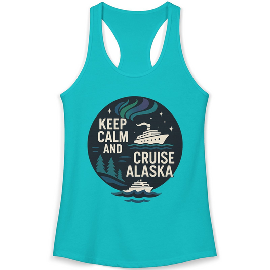 Keep Calm Cruise Alaska Shirt Ladies Tank Top – Alaska Cruise Shirts