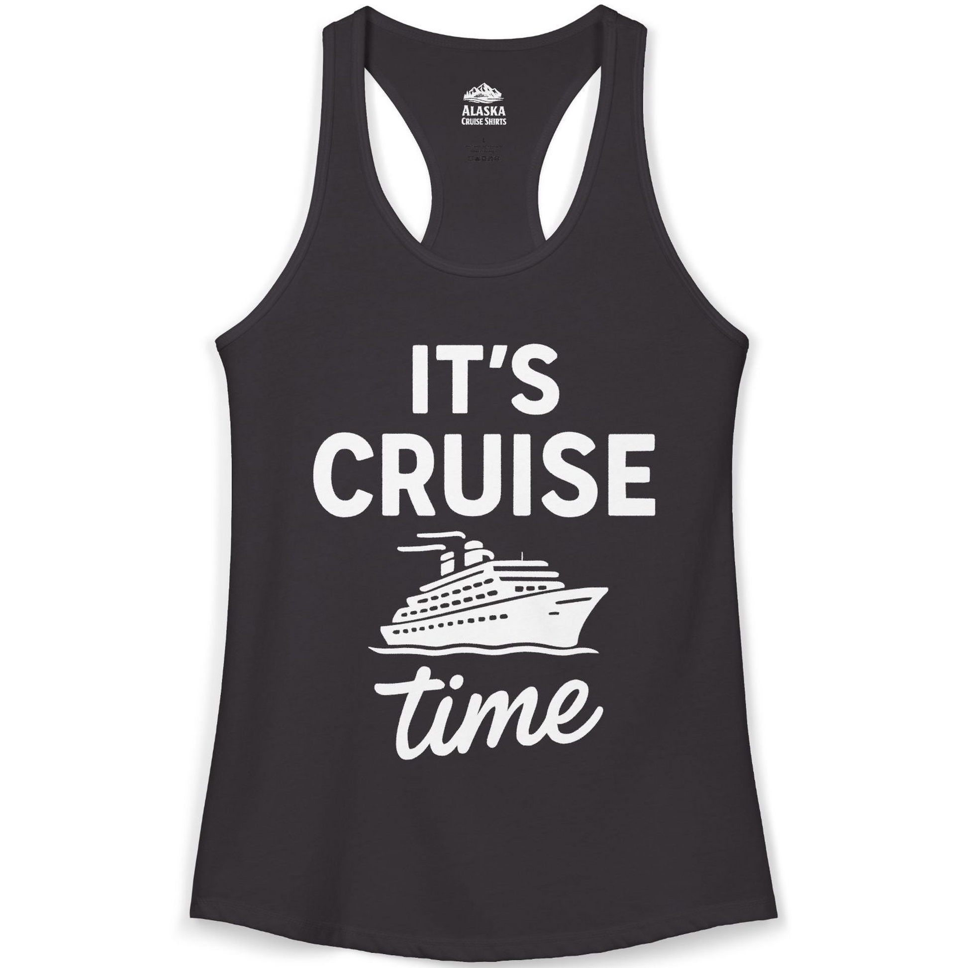 It’s Cruise Time Fun Graphic Cruise Shirt for Vacation Travelers — Ladies Tank Ladies Tank Top – Alaska Cruise Shirts