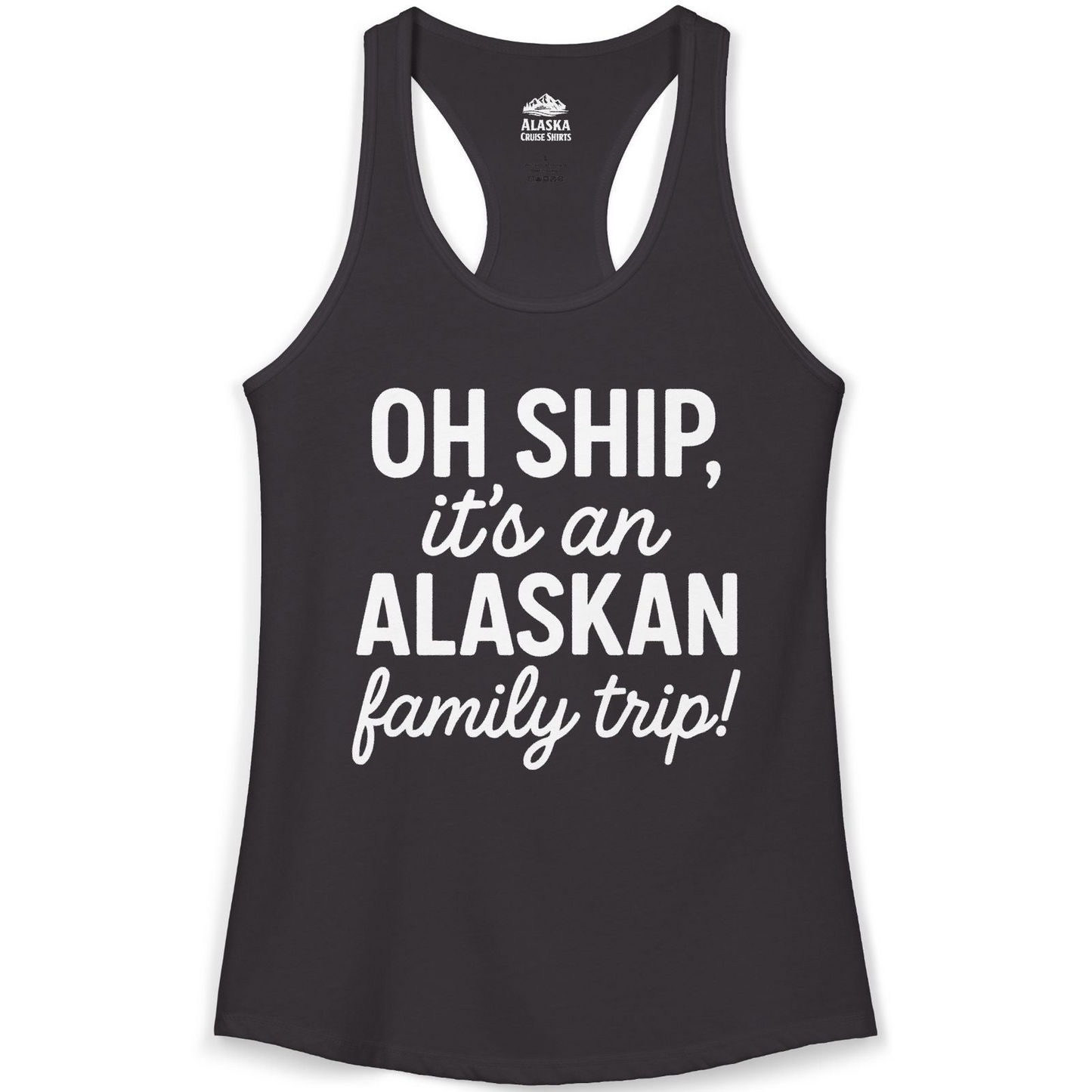Funny Alaska Family Cruise Trip Statement Vacation Shirt — Ladies Tank Ladies Tank Top – Alaska Cruise Shirts