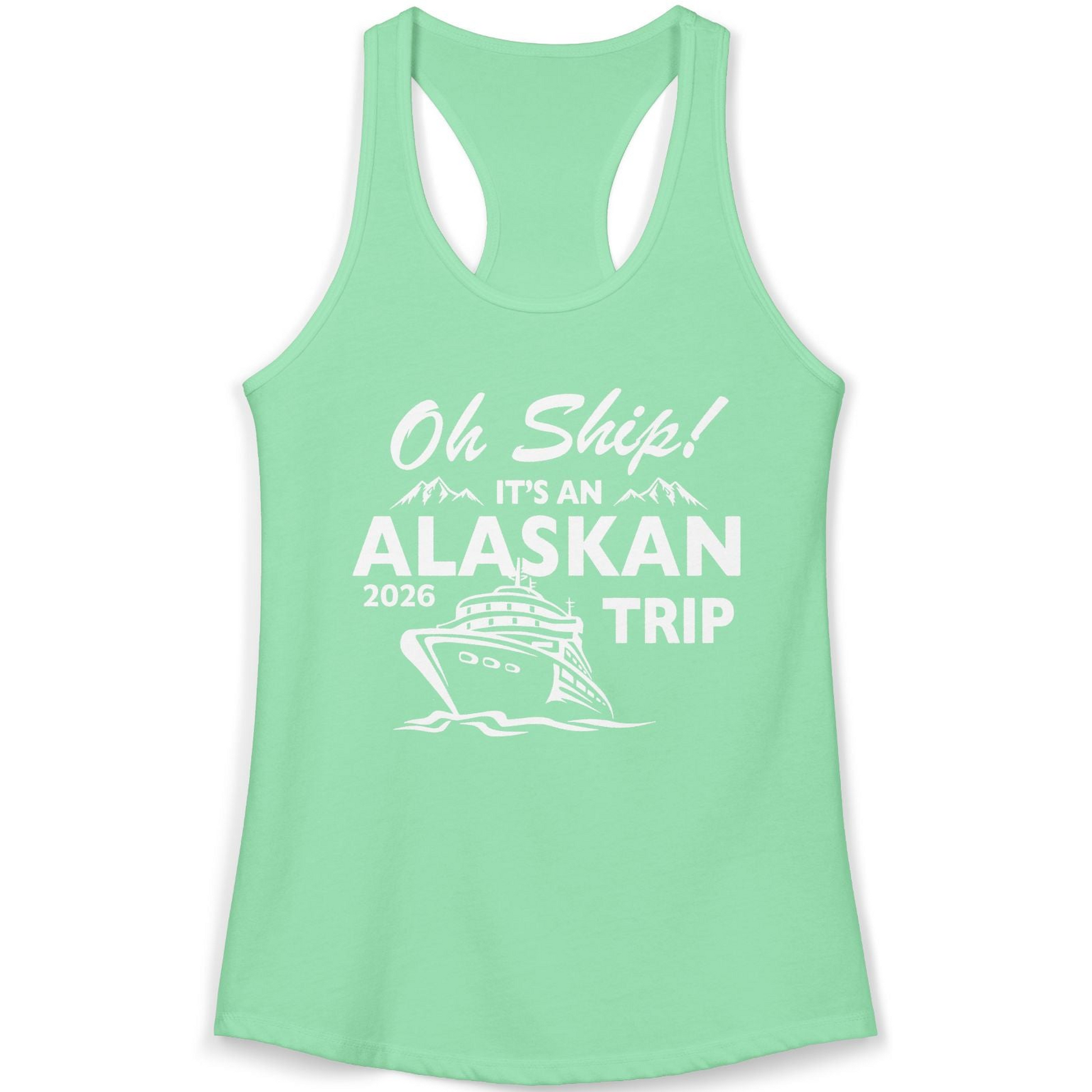 Oh Ship Alaskan Cruise Shirt 2026 Ladies Tank Top – Alaska Cruise Shirts