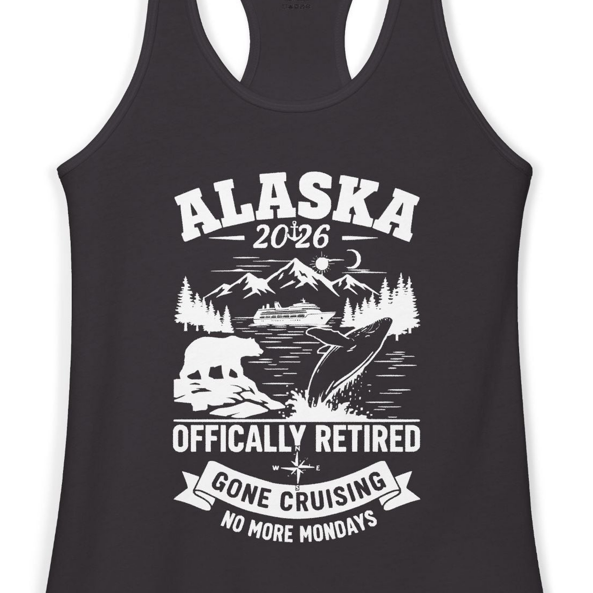 Alaska 2026 Officially Retired Gone Cruising T-Shirt for Travelers — Ladies Tank Ladies Tank Top – Alaska Cruise Shirts Close Up