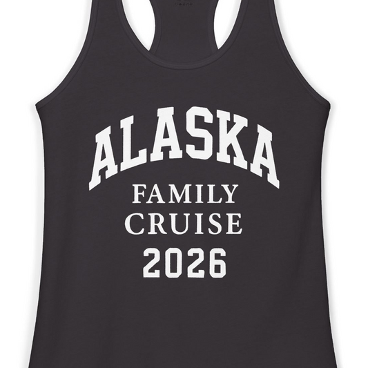 Alaska Family Cruise 2026 Matching Vacation Shirt for Groups — Ladies Tank Ladies Tank Top – Alaska Cruise Shirts Close Up