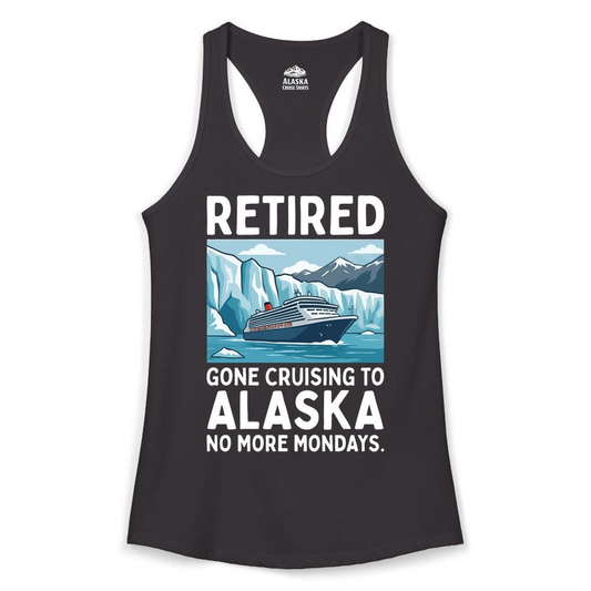 Retired Gone Cruising Alaska Shirt Ladies Tank Top – Alaska Cruise Shirts Close Up