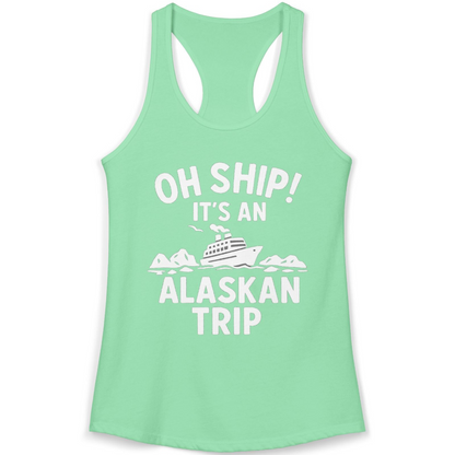 Oh Ship Alaskan Cruise Shirt Ladies Tank Top – Solid Mint – Alaska Cruise Shirts