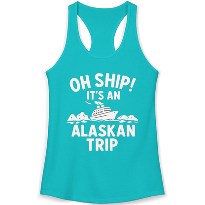 Oh Ship Alaskan Cruise Shirt Ladies Tank Top – Tahiti Blue – Alaska Cruise Shirts