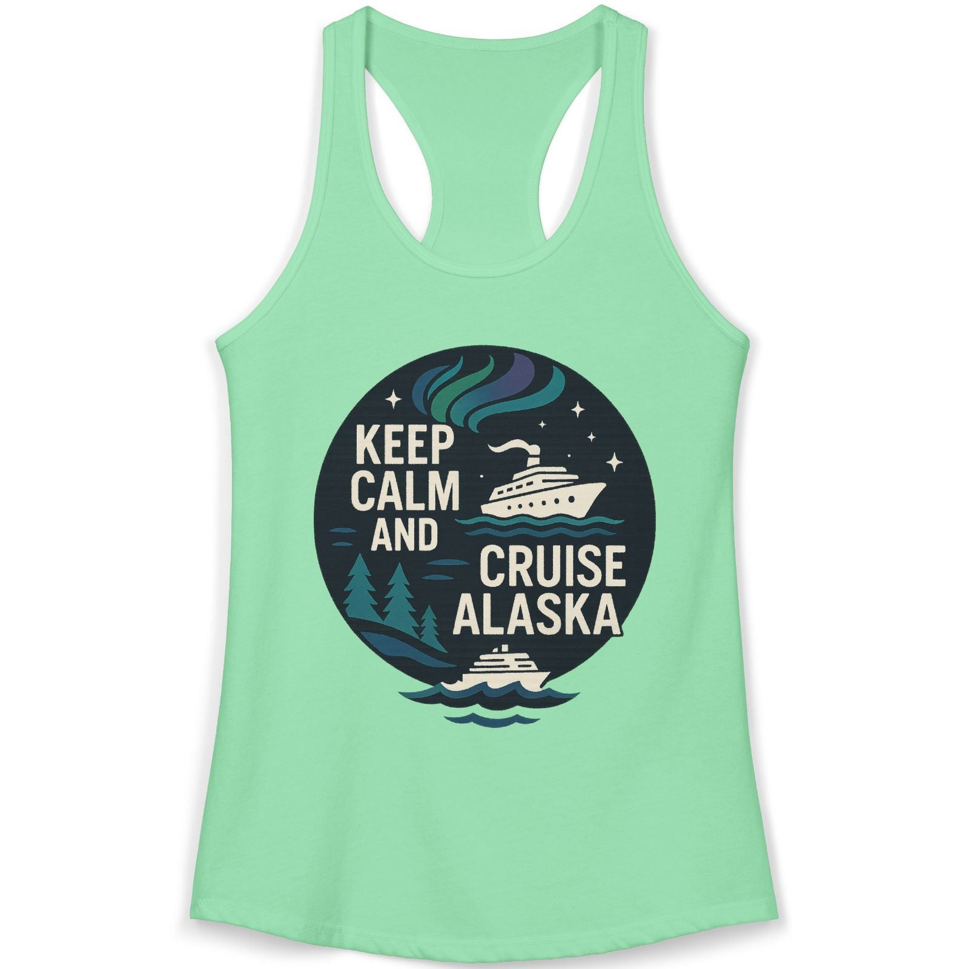 Keep Calm Cruise Alaska Shirt Ladies Tank Top – Solid Mint – Alaska Cruise Shirts