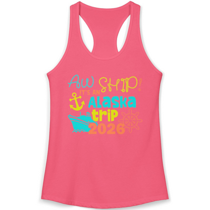 Alaska Trip 2026 Shirt Fun Nautical Cruise Family Group Matching Tee — Ladies Tank Ladies Tank Top – Hot Pink – Alaska Cruise Shirts