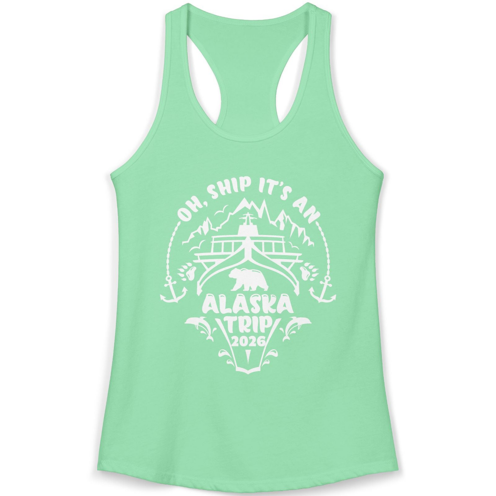 Oh Ship It’s an Alaska Trip 2026 Cruise and Wildlife Shirt — Ladies Tank Ladies Tank Top – Solid Mint – Alaska Cruise Shirts