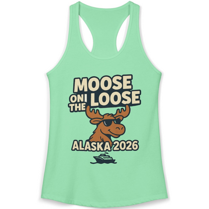 Moose on the Loose Alaska 2026 Cruise Cartoon Funny Shirt — Ladies Tank Ladies Tank Top – Solid Mint – Alaska Cruise Shirts