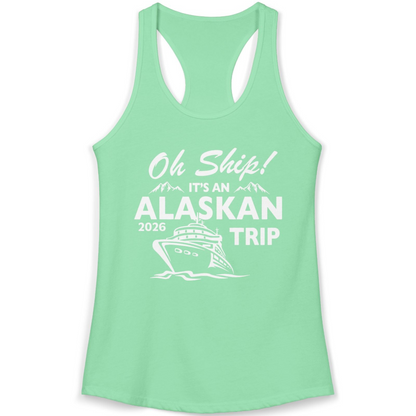 Oh Ship Alaskan Cruise Shirt 2026 Ladies Tank Top – Solid Mint – Alaska Cruise Shirts