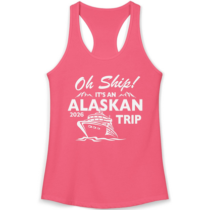 Oh Ship Alaskan Cruise Shirt 2026 Ladies Tank Top – Hot Pink – Alaska Cruise Shirts