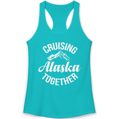 Cruising Alaska Together Mountain Adventure Travel Couples Shirt — Ladies Tank Ladies Tank Top – Tahiti Blue – Alaska Cruise Shirts