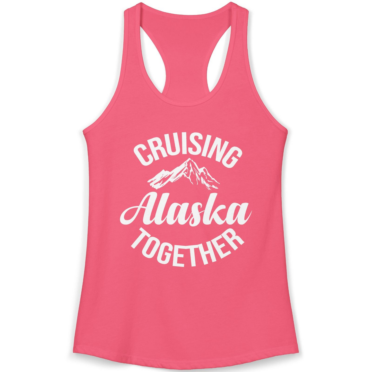 Cruising Alaska Together Mountain Adventure Travel Couples Shirt — Ladies Tank Ladies Tank Top – Hot Pink – Alaska Cruise Shirts