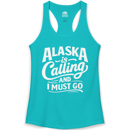 Alaska Is Calling Adventure Typography Shirt Ladies Tank Top – Tahiti Blue – Alaska Cruise Shirts