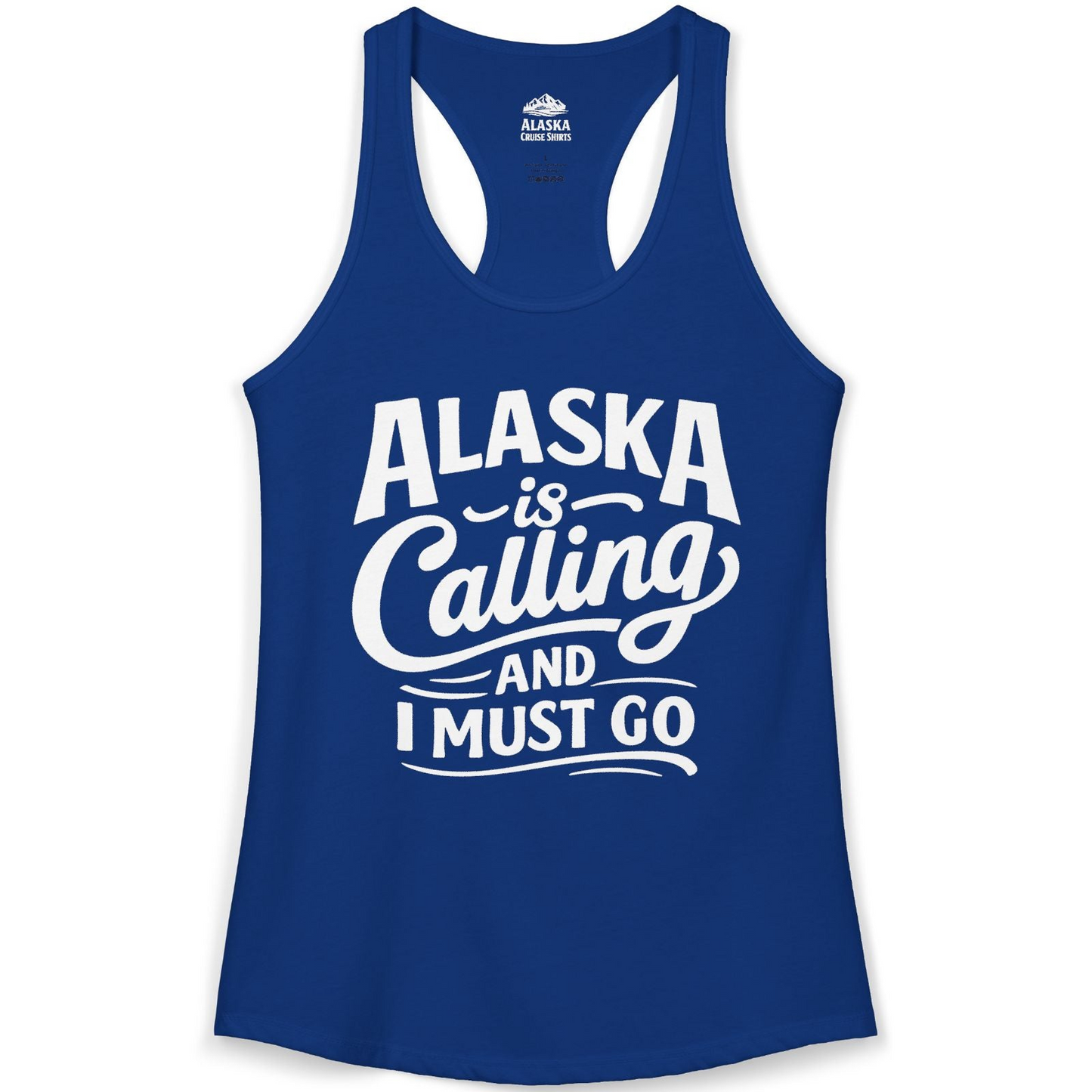 Alaska Is Calling Adventure Typography Shirt Ladies Tank Top – Solid Royal – Alaska Cruise Shirts