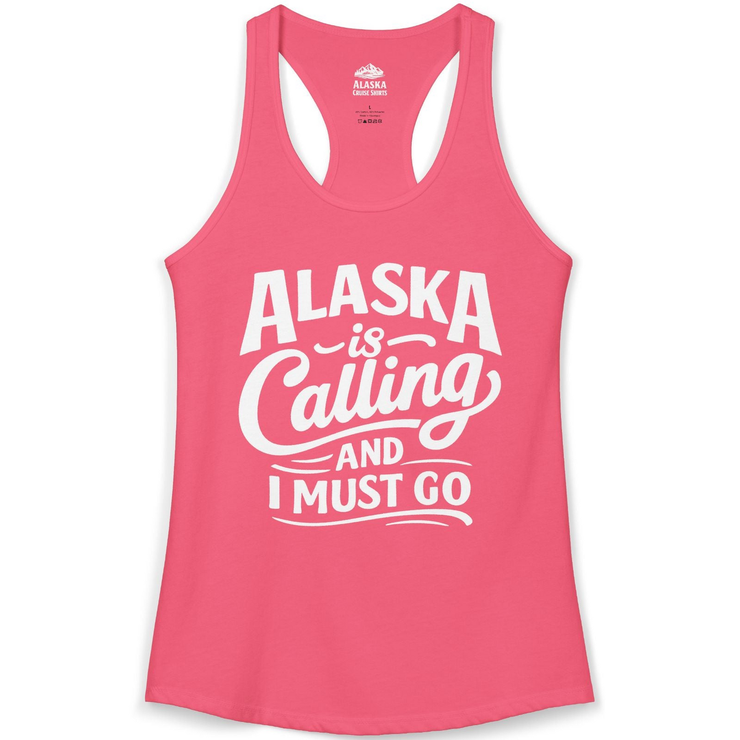 Alaska Is Calling Adventure Typography Shirt Ladies Tank Top – Hot Pink – Alaska Cruise Shirts