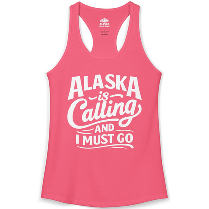 Alaska Is Calling Adventure Typography Shirt Ladies Tank Top – Hot Pink – Alaska Cruise Shirts