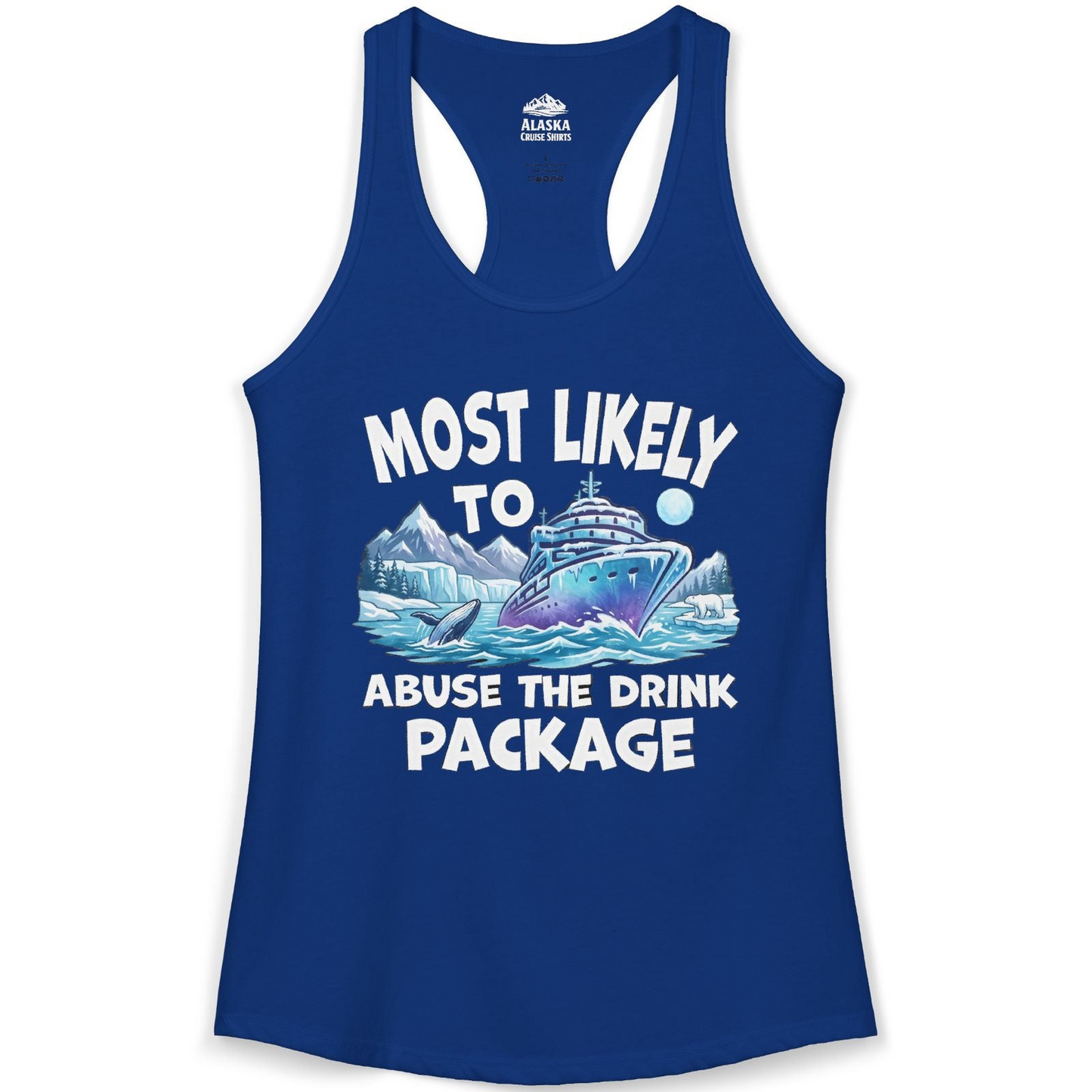 Funny Alaska Cruise Shirt Ladies Tank Top – Solid Royal – Alaska Cruise Shirts