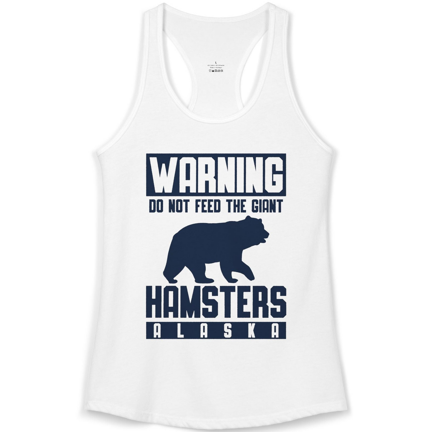 Funny Alaska Bear Giant Hamster Warning Sign Shirt for Travelers — Ladies Tank Ladies Tank Top – White – Alaska Cruise Shirts