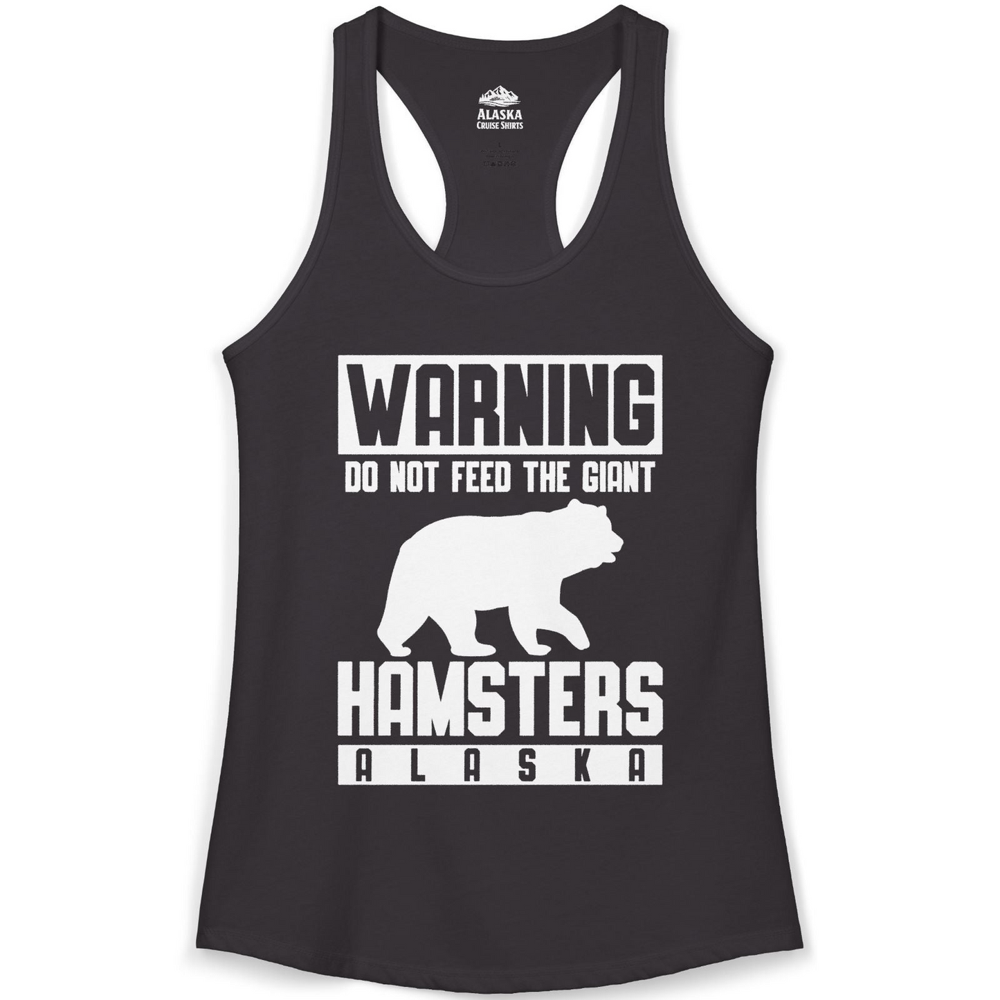 Funny Alaska Bear Giant Hamster Warning Sign Shirt for Travelers — Ladies Tank Ladies Tank Top – Black – Alaska Cruise Shirts