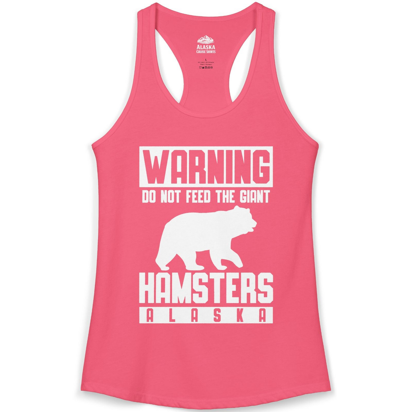 Funny Alaska Bear Giant Hamster Warning Sign Shirt for Travelers — Ladies Tank Ladies Tank Top – Hot Pink – Alaska Cruise Shirts