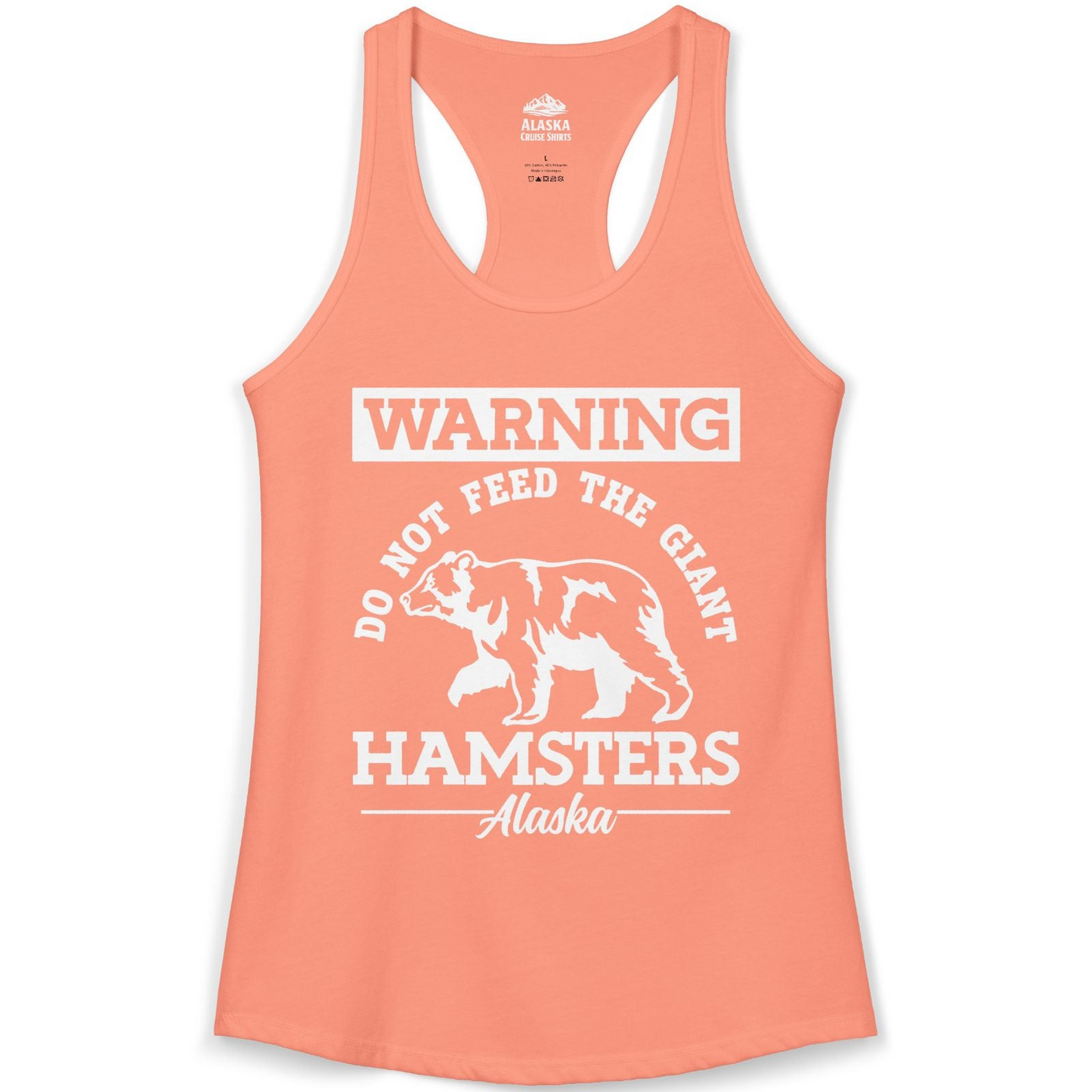 Funny Alaska Bear Warning Parody Do Not Feed the Giant Hamsters Shirt — Ladies Tank Ladies Tank Top – Solid Light Orange – Alaska Cruise Shirts