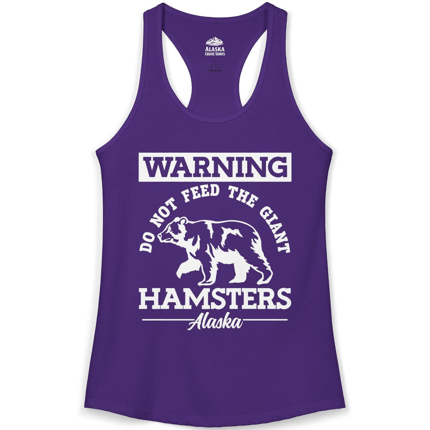Funny Alaska Bear Warning Parody Do Not Feed the Giant Hamsters Shirt — Ladies Tank Ladies Tank Top – Solid Purple Rush – Alaska Cruise Shirts