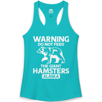Warning Do Not Feed The Giant Hamsters Alaska Funny Bear Shirt — Ladies Tank Ladies Tank Top – Tahiti Blue – Alaska Cruise Shirts