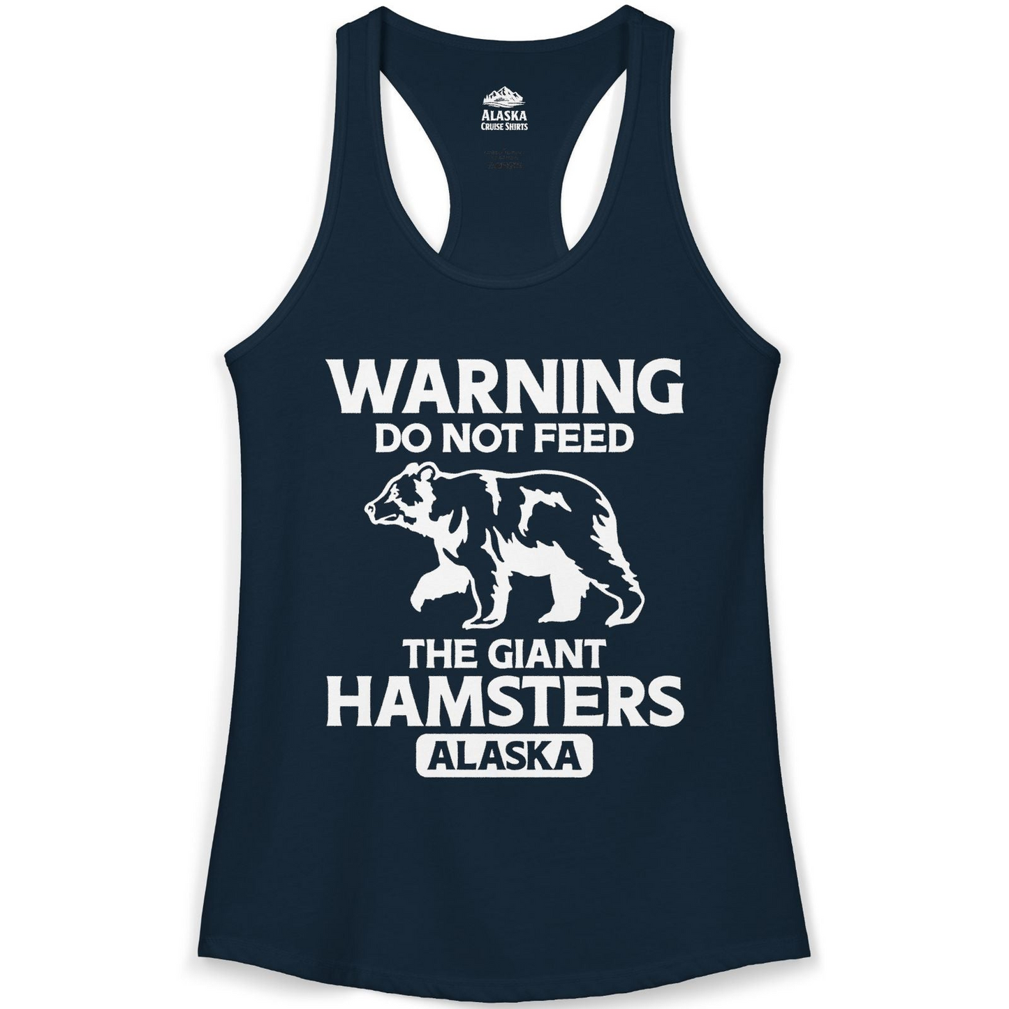 Warning Do Not Feed The Giant Hamsters Alaska Funny Bear Shirt — Ladies Tank Ladies Tank Top – Solid Midnight Navy – Alaska Cruise Shirts