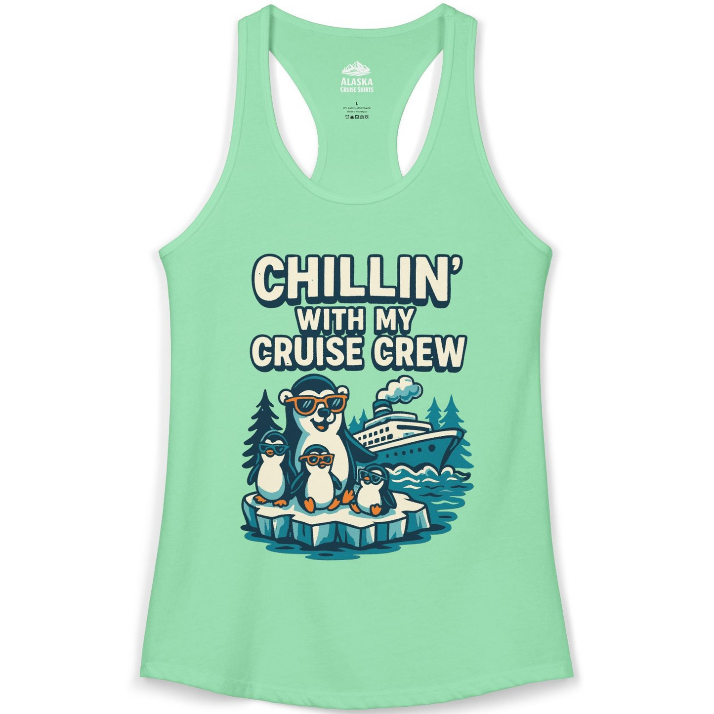 Chillin With My Cruise Crew Cute Penguins Alaska Cartoon Shirt — Ladies Tank Ladies Tank Top – Solid Mint – Alaska Cruise Shirts