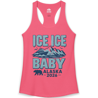 Ice Ice Baby Alaska Cruise Shirt Ladies Tank Top – Hot Pink – Alaska Cruise Shirts