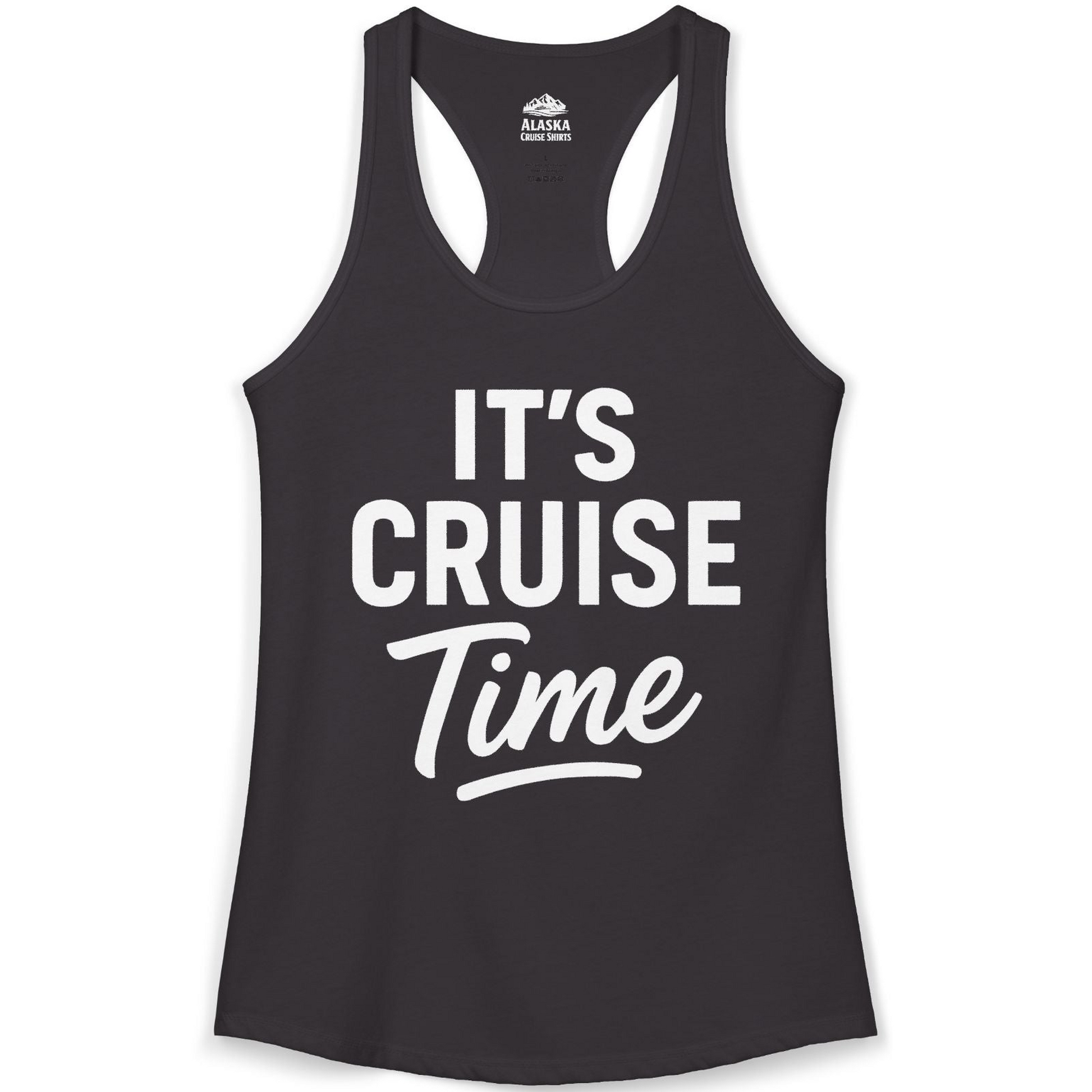 It’s Cruise Time Vacation Shirt for Cruise Lovers and Travelers — Ladies Tank Ladies Tank Top – Black – Alaska Cruise Shirts