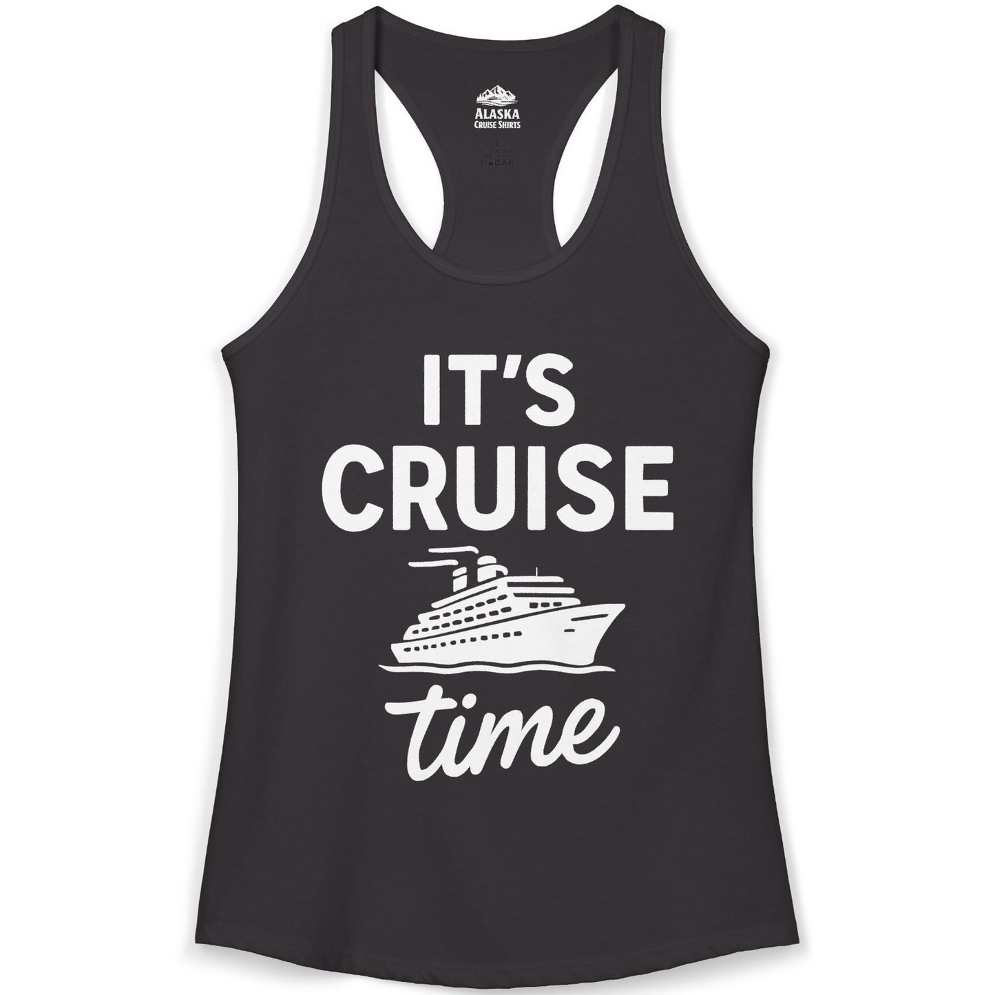 It’s Cruise Time Fun Graphic Cruise Shirt for Vacation Travelers — Ladies Tank Ladies Tank Top – Black – Alaska Cruise Shirts