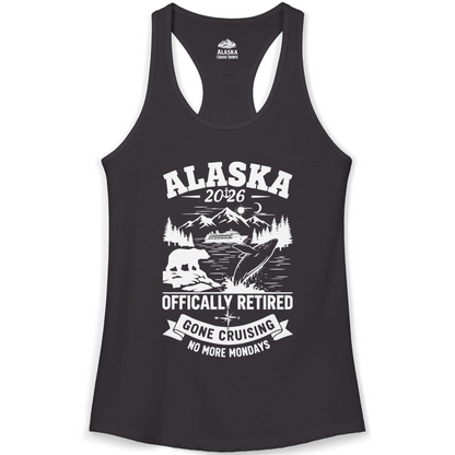 Alaska 2026 Officially Retired Gone Cruising T-Shirt for Travelers — Ladies Tank Ladies Tank Top – Black – Alaska Cruise Shirts