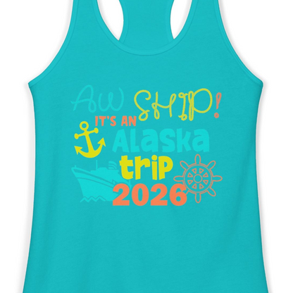 Alaska Trip 2026 Shirt Fun Nautical Cruise Family Group Matching Tee — Ladies Tank Ladies Tank Top – Tahiti Blue – Alaska Cruise Shirts Close Up