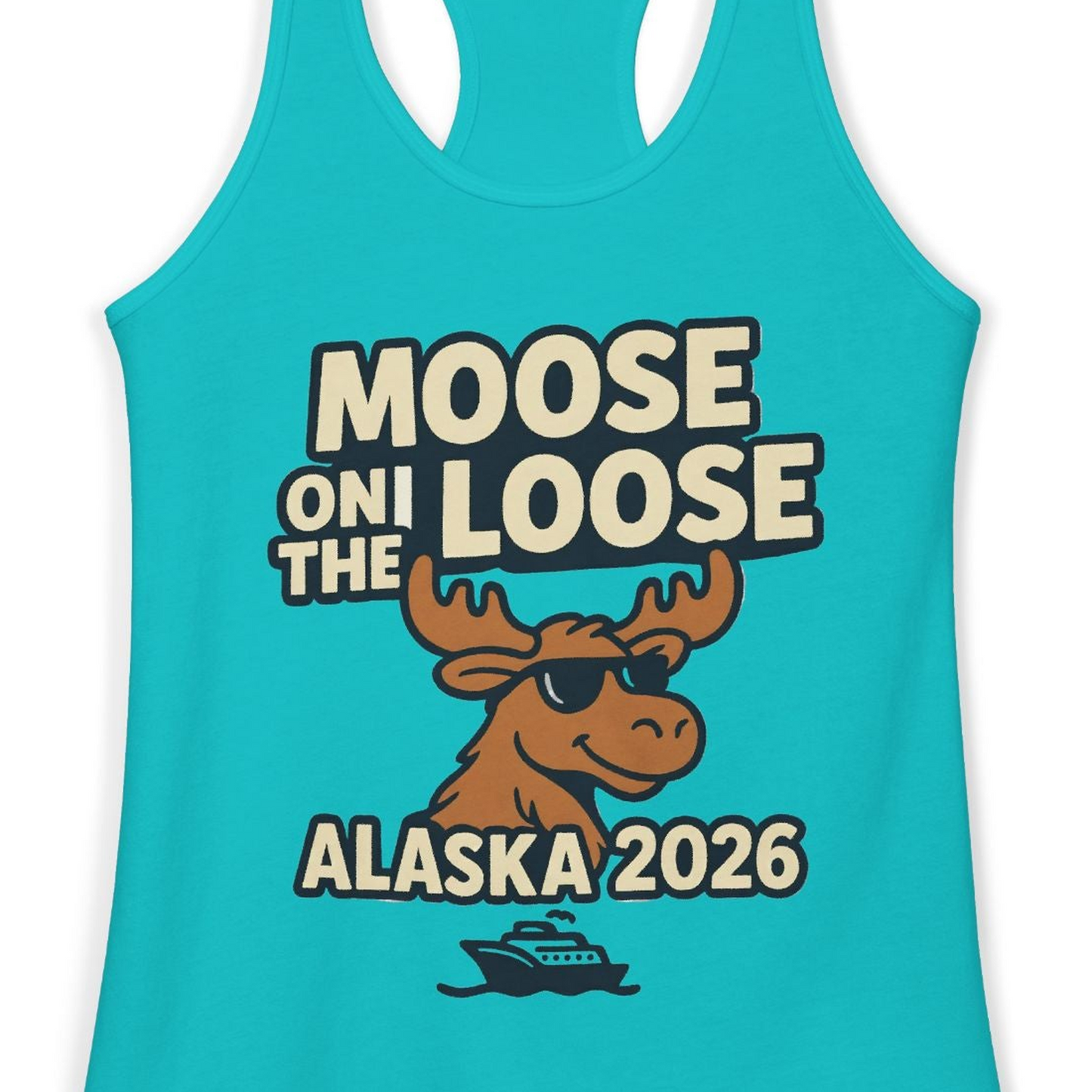 Moose on the Loose Alaska 2026 Cruise Cartoon Funny Shirt — Ladies Tank Ladies Tank Top – Tahiti Blue – Alaska Cruise Shirts Close Up