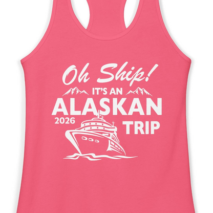 Oh Ship Alaskan Cruise Shirt 2026 Ladies Tank Top – Hot Pink – Alaska Cruise Shirts Close Up