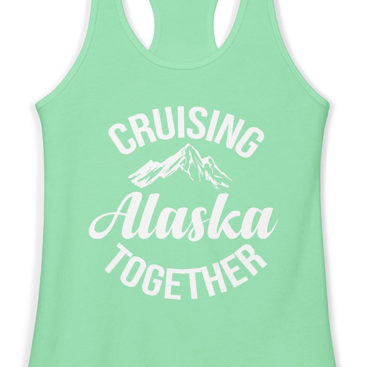 Cruising Alaska Together Mountain Adventure Travel Couples Shirt — Ladies Tank Ladies Tank Top – Solid Mint – Alaska Cruise Shirts Close Up