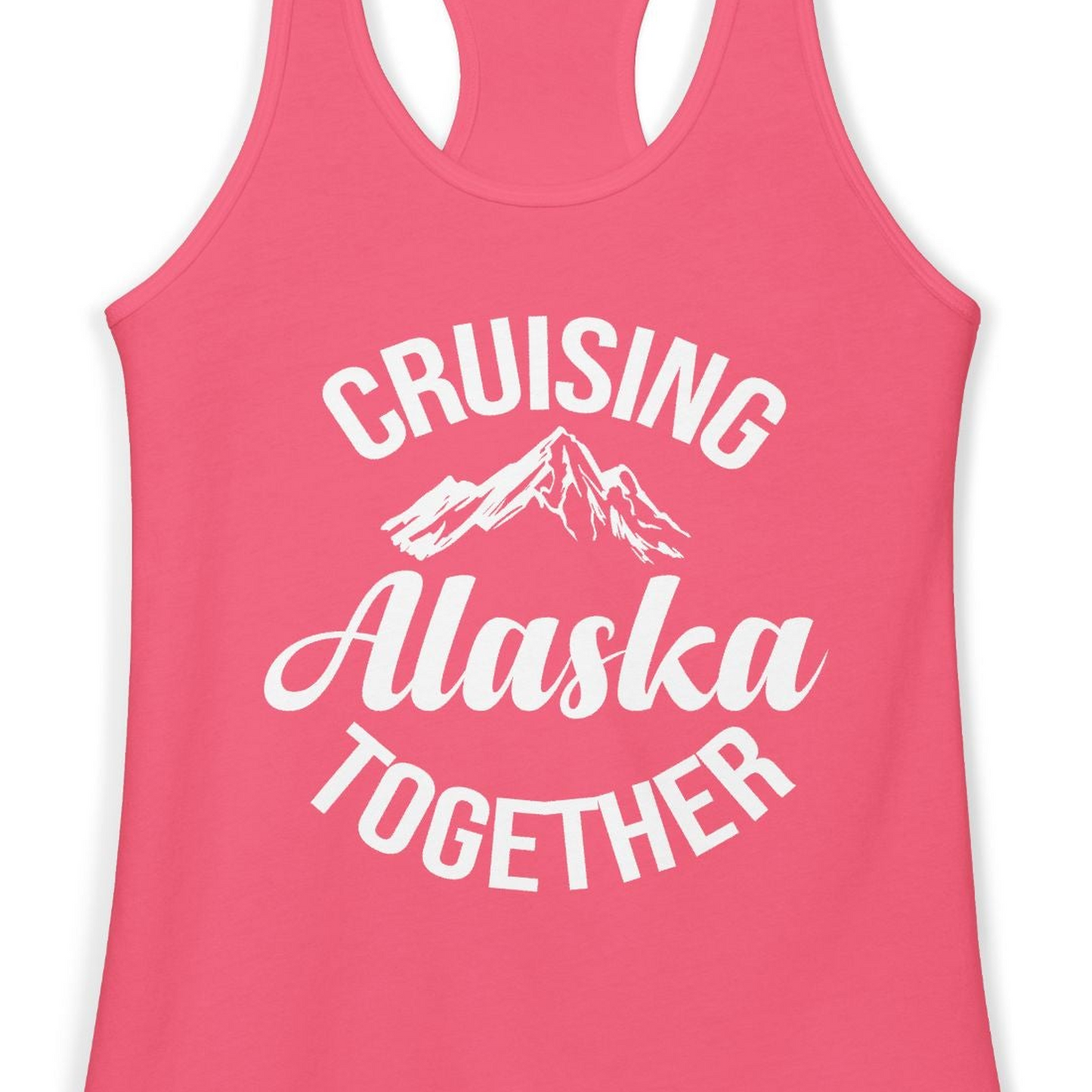 Cruising Alaska Together Mountain Adventure Travel Couples Shirt — Ladies Tank Ladies Tank Top – Hot Pink – Alaska Cruise Shirts Close Up