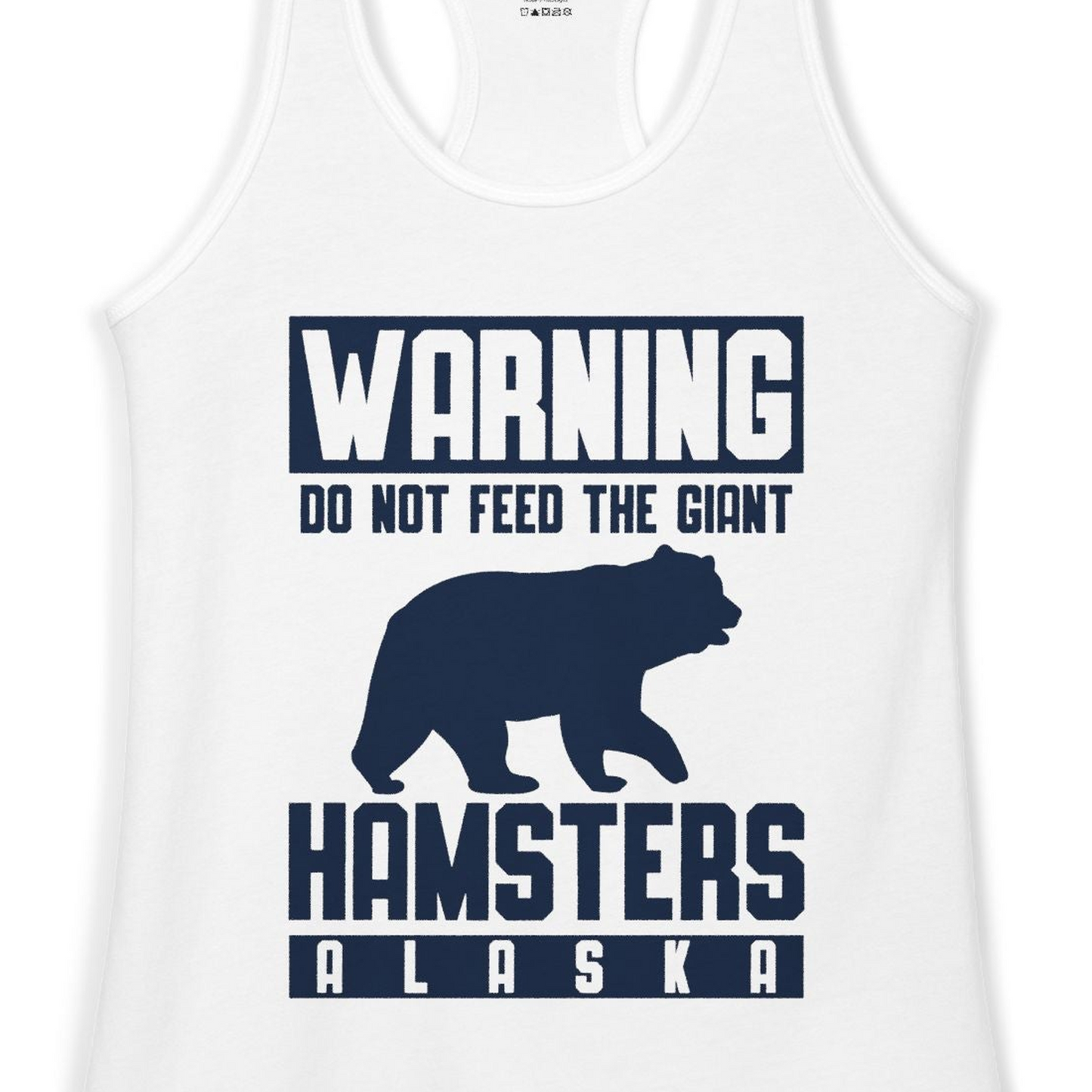Funny Alaska Bear Giant Hamster Warning Sign Shirt for Travelers — Ladies Tank Ladies Tank Top – White – Alaska Cruise Shirts Close Up