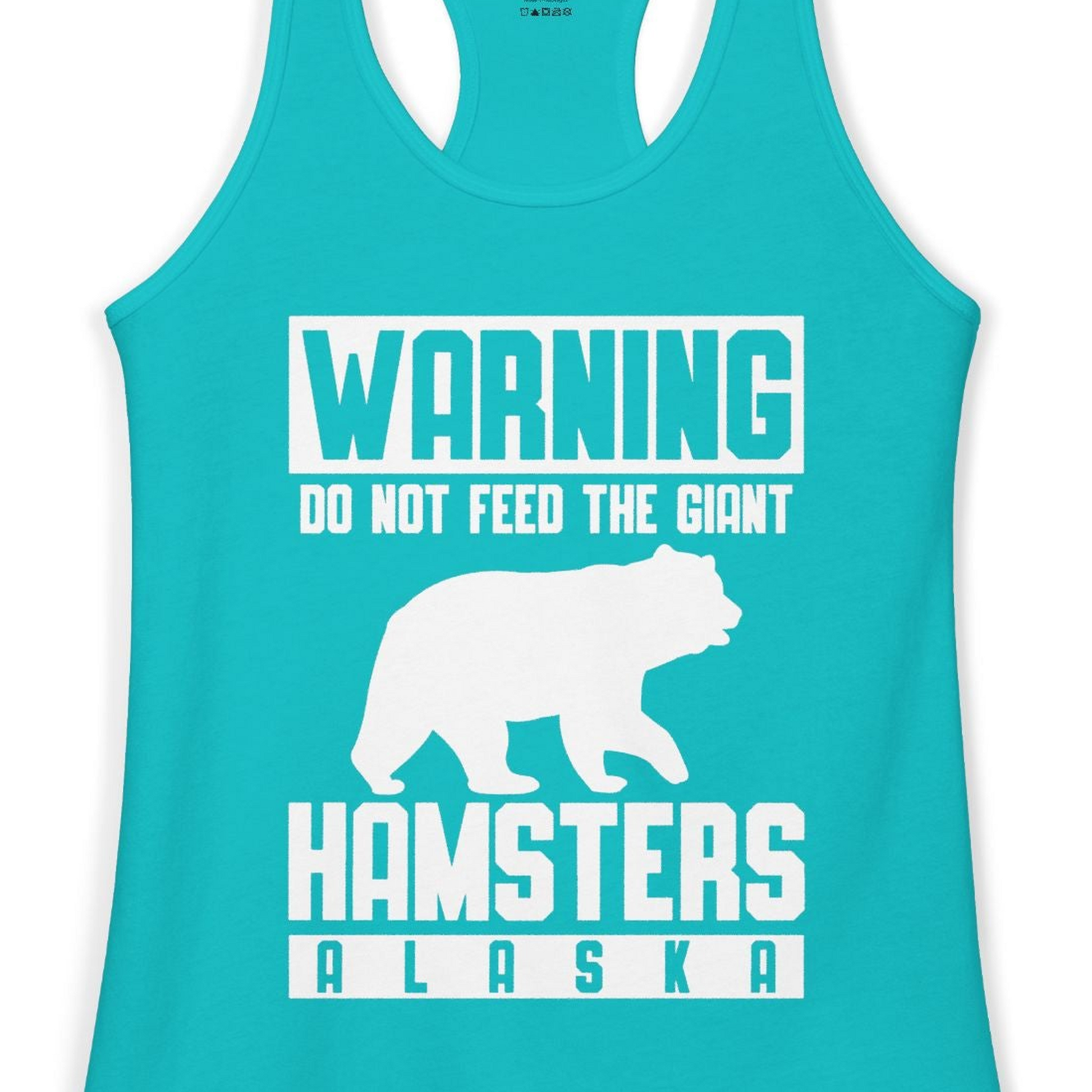 Funny Alaska Bear Giant Hamster Warning Sign Shirt for Travelers — Ladies Tank Ladies Tank Top – Tahiti Blue – Alaska Cruise Shirts Close Up