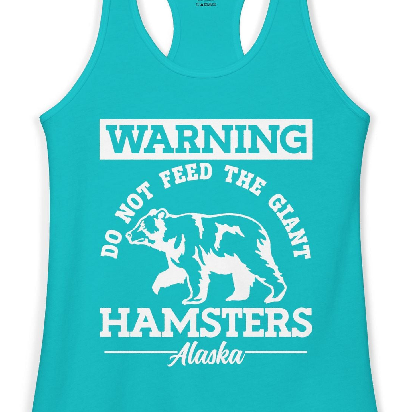 Funny Alaska Bear Warning Parody Do Not Feed the Giant Hamsters Shirt — Ladies Tank Ladies Tank Top – Tahiti Blue – Alaska Cruise Shirts Close Up