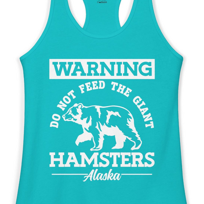 Funny Alaska Bear Warning Parody Do Not Feed the Giant Hamsters Shirt — Ladies Tank Ladies Tank Top – Tahiti Blue – Alaska Cruise Shirts Close Up