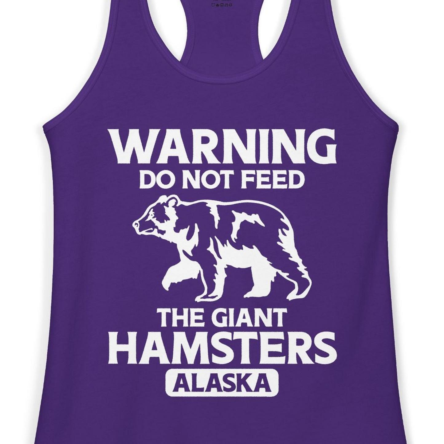 Warning Do Not Feed The Giant Hamsters Alaska Funny Bear Shirt — Ladies Tank Ladies Tank Top – Solid Purple Rush – Alaska Cruise Shirts Close Up