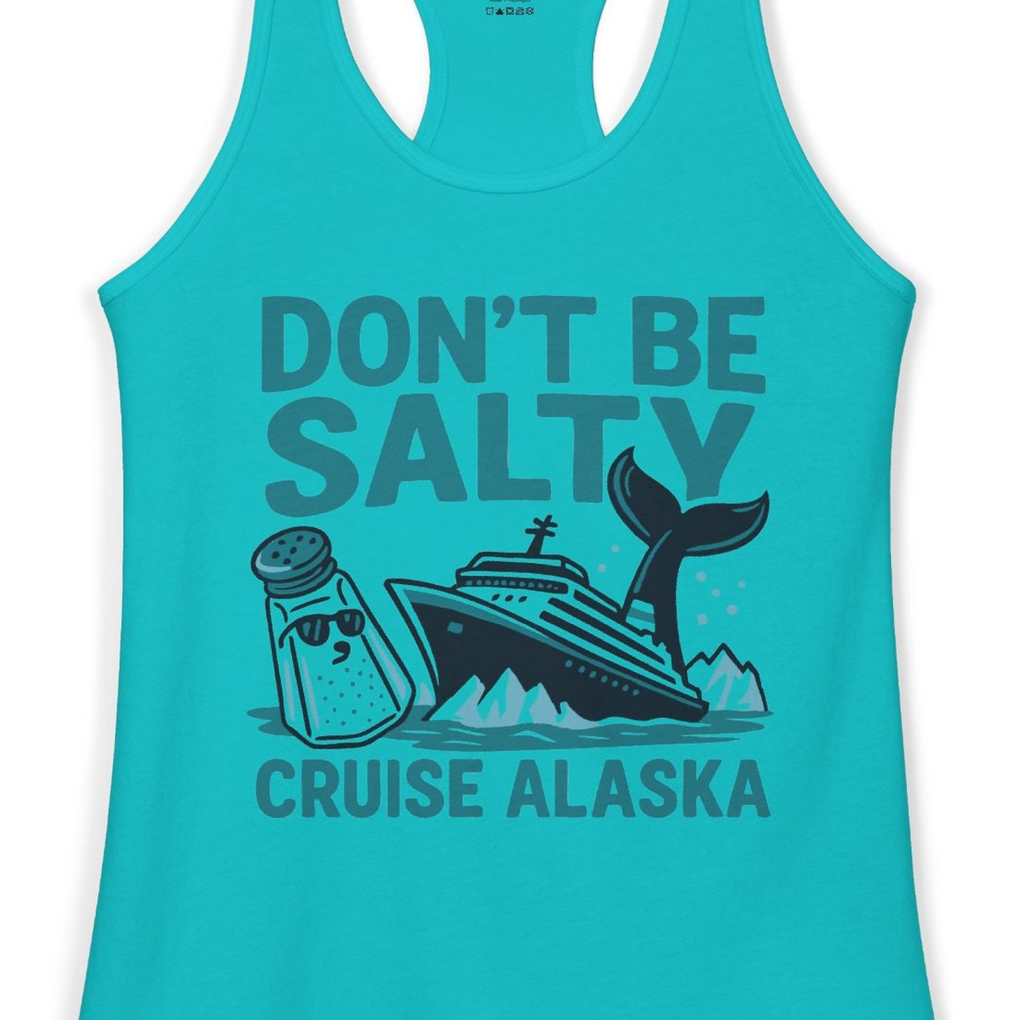 Don’t Be Salty Alaska Cruise Shirt Whale Pun Funny Vacation Tee — Ladies Tank Ladies Tank Top – Tahiti Blue – Alaska Cruise Shirts Close Up